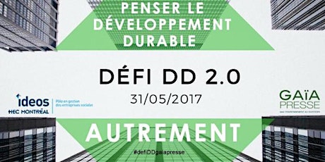 DÉFI DD 2.0 - PENSER LE DÉVELOPPEMENT DURABLE AUTREMENT!