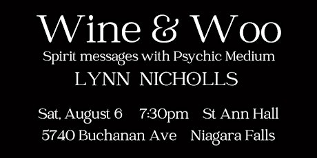 Wine & Woo! An Evening of Spirit Messages w/Lynn Nicholls