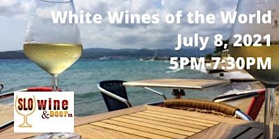 White Wines of the World - Wine Tasting Event