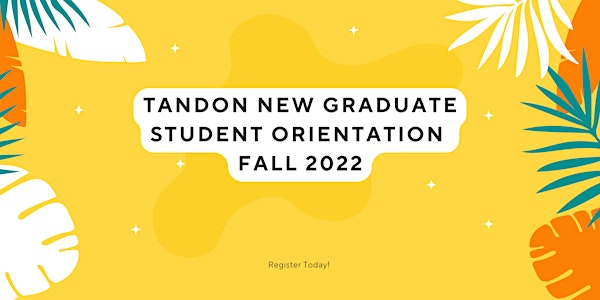 Tandon New Graduate Student Orientation (NGSO) - Fall 2022