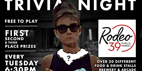 Free Trivia!  Every Tuesday @6:30 at Rodeo 39