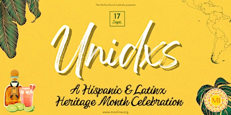 Unidxs: A Hispanic & Heritage Month Celebration