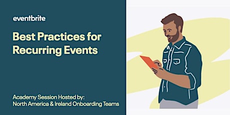 Eventbrite Academy: Best Practices for Recurring Events