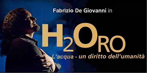 H2Oro - L'acqua un diritto dell'umanità