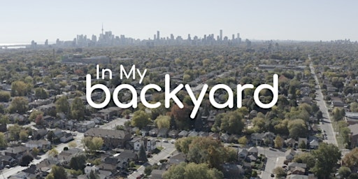 Screening of In My Backyard hosted by Withrow Park Farmers' Market