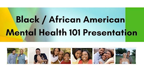Black/African American Mental Health 101 Presentation