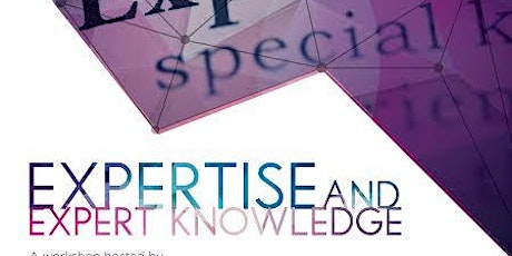 Expertise and Expert Knowledge: An International Workshop primary image