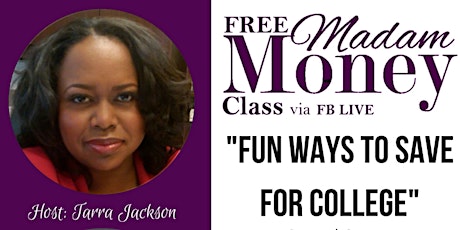 MADAM MONEY CLASS: Fun Ways to Save for College primary image