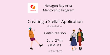 Create a mentee application that tells your story. tickets
