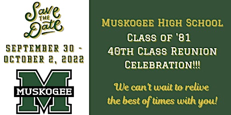 Muskogee High School Class of '81 40th Class Reunion