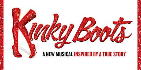 Kinky Boots The Musical (Houston Regional Premier)