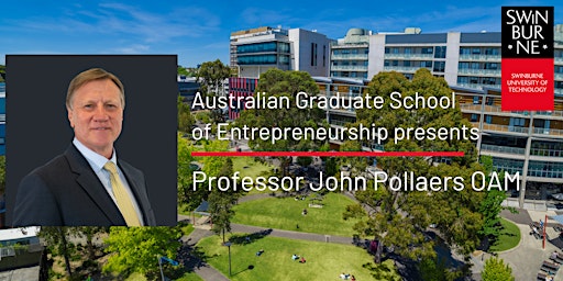 Learning from Entrepreneurs with Professor John Pollaers OAM