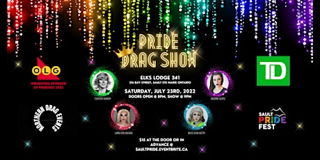 PRIDEFEST Pride Drag Show 2022 presented by Sault Pride primary image