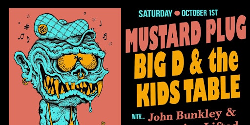 Mustard Plug and Big D And The Kids Table