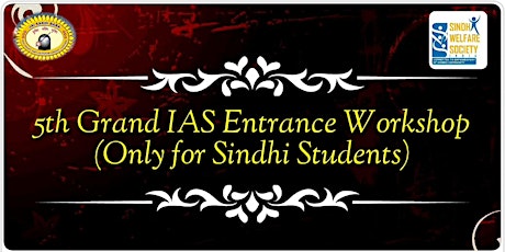 Grand IAS Entrance Workshop 5 at Lucknow(Only Sindhi Community) primary image