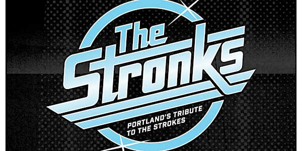 The Stronks with Gonna Be Friends- The Strokes and White Stripes Tribute
