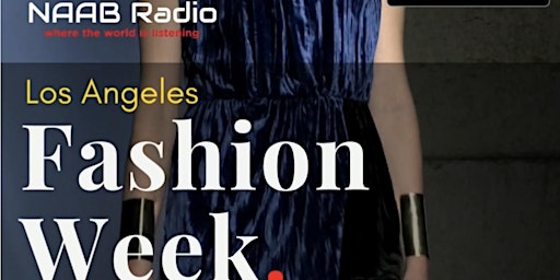 NAAB Radio Official LA Fall Fashion Week  - Designer