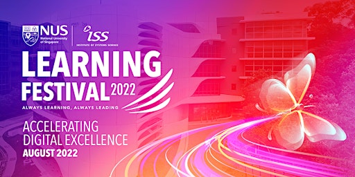 NUS-ISS Learning Festival 2022