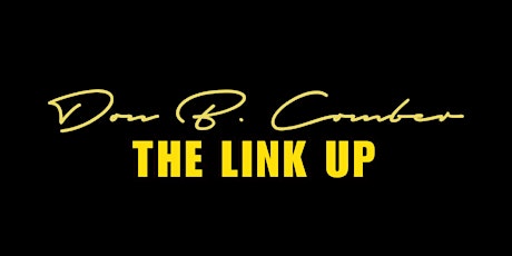 THE LINK UP ON THURSDAYS AT DON B COMBER tickets