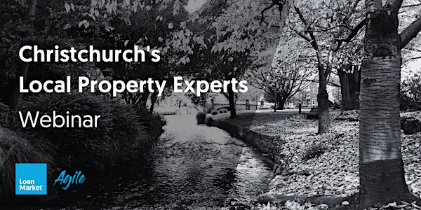 Buying property in Christchurch?  Local Property Experts Webinar!