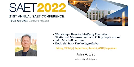 2022 SAET Conference - John List (University of Chicago) - Friday July 22