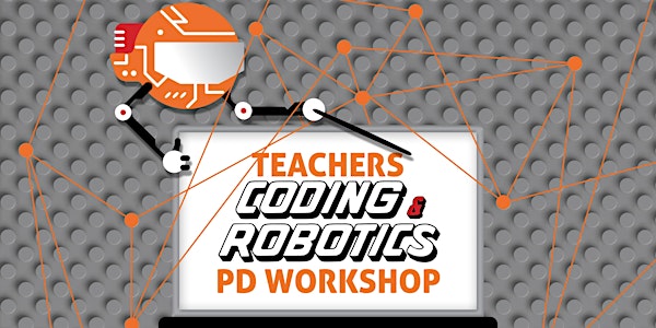 Teachers Coding &  Robotics PD Workshop