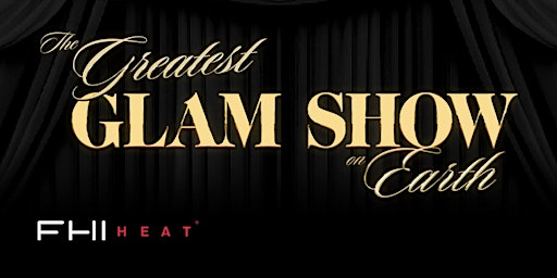 The Greatest Glam Show on Earth