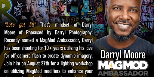 Let's Get Lit w MagMod Ambassador Darryl Moore