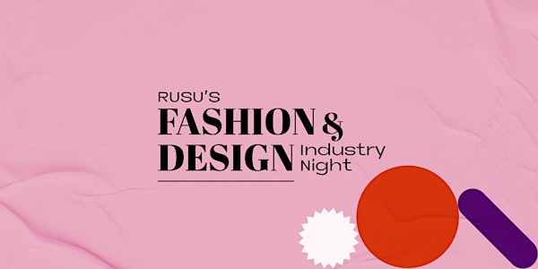 RUSU’s Fashion & Design Industry Night!