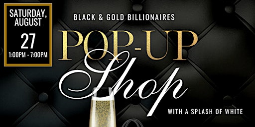 Black & Gold Billionaires Pop-Up Shop with a Splash of White