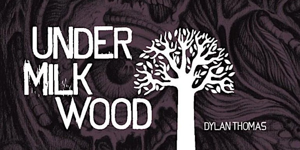 Listening Event: Under Milk Wood