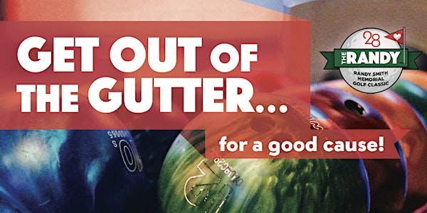 Get Out of The Gutter...for a Good Cause!