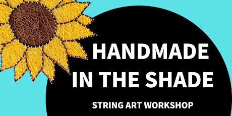 Handmade in the Shade String Art Workshop tickets