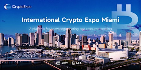 International Crypto Expo Miami (iCryptoExpo)