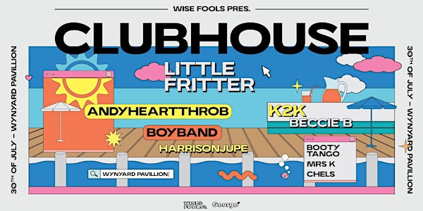 Clubhouse Feat Little Fritter | Wynyard Pavilion