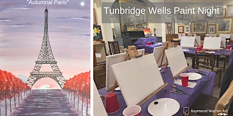 Tunbridge Wells Paint Night - "Autumnal Paris"