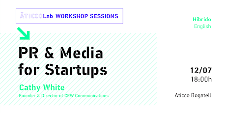 AticcoLab Workshop Sessions | PR & Media for Startups