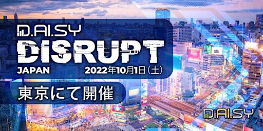 D.AI.SY Disrupt Japan