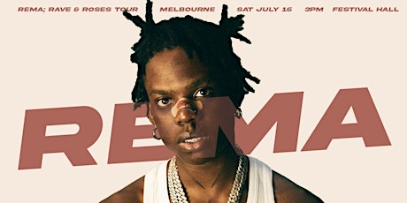 REMA: Rave & Roses (Melbourne) tickets