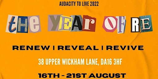Audacity To Live 2022 - The Year of RE