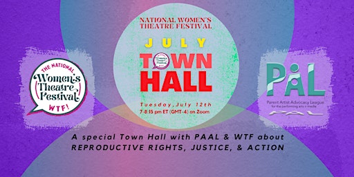 July Town Hall with WTF and PAAL: REPRO RIGHTS primary image