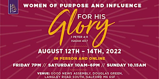 WOPI 2022 - FOR HIS GLORY - Isaiah 43:7, 1 Peter 4:11 -  12th - 14th August