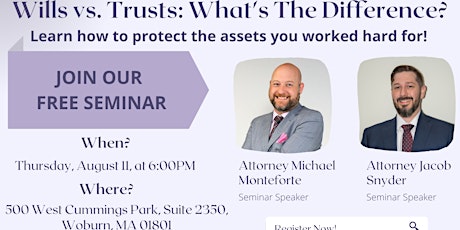 Wills vs. Trusts: What's the Difference? A FREE Estate Planning Seminar!