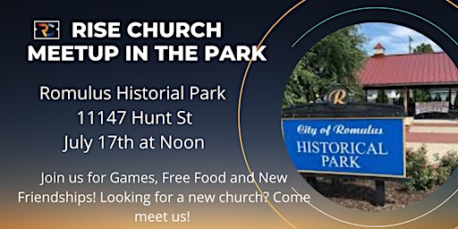 Rise Church Meetup @ Romulus Historical Park