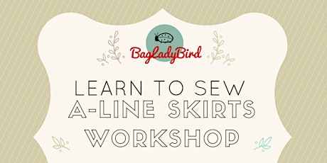 BagLadyBird - Learn to Sew A-Line Skirts Workshop - Bawtry primary image