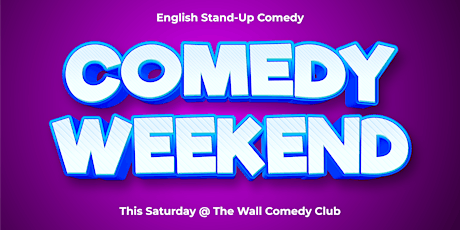 FREE ENGLISH STAND-UP COMEDY Show - Comedy Weekend  #2 tickets