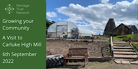 RESCHEDULED: Growing Your Community - A Visit to Carluke High Mill tickets