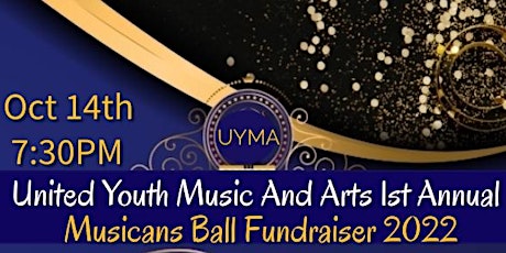 United Youth Music and Arts 1st Annual Musician's Ball Fundraiser Gala 2022
