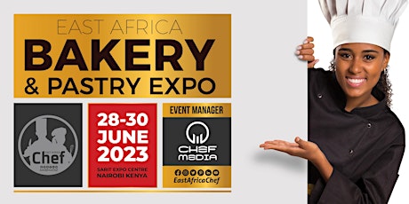 East Africa Bakery & Pastry Expo & Bakers Summit 2023 primary image