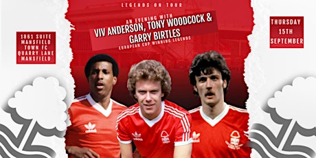 An evening with Local Heroes - Nottingham Forest Legends